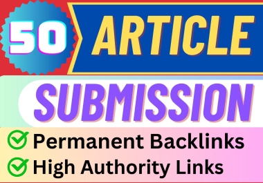50+ Unique Submission High Authority Backlinks