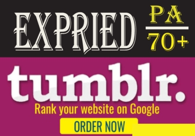 provide 100 expired tumblr blogs with pa 70 plus