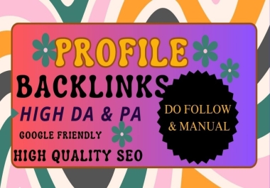 I will generate 150 high-quality SEO profiles for your websites that have live backlinks with DA 60-