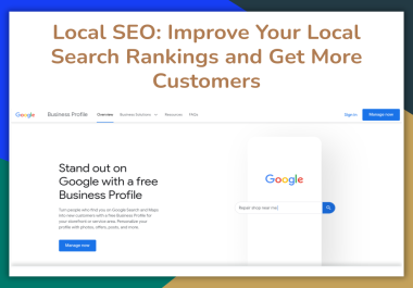 You will get Local SEO Improve Your Local Search Rankings and Get More Customers