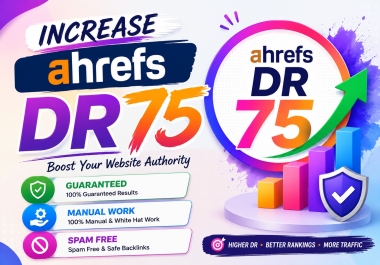 Boost Ahrefs DR 75 of Website with SEO backlinks Guaranteed Results