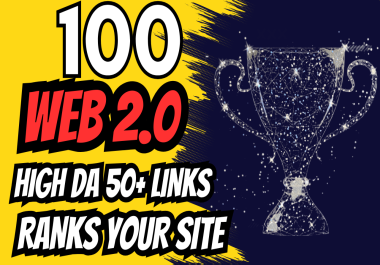 100 High DA Web 2.0 Backlinks Premium SEO Link Building Service