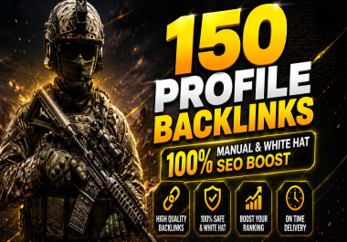 150 High DA/DR Profile Backlinks 100 Manual & White Hat SEO Boost