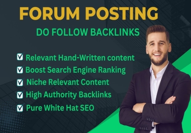 I will do top quality 65 manual unique Forum posting do follow SEO backlinks