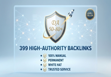 Skyrocket Your Ranking with 399 Unique - Dofollow SEO Backlinks