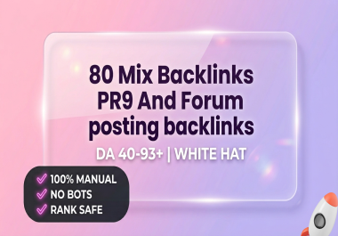 I will create Top Quality 80 SEO Mix Backlinks PR9 backlinks,  Forum posting backlinks