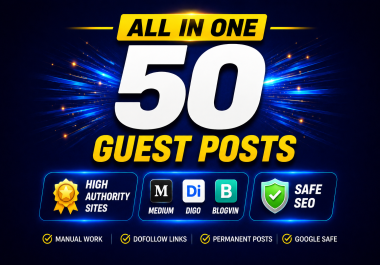 50 HIGH QUALITY DOFOLLOW GUEST POST