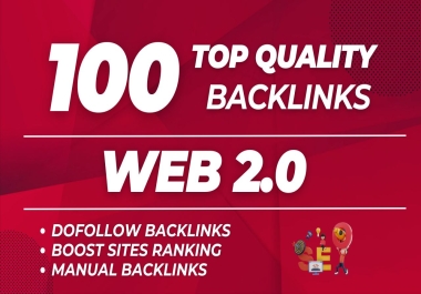 100 Top Quality Web 2.0 Backlinks High DA LInks For Google