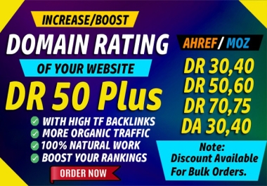 increase domain rating DR 50 plus ahref 7 days fast and save