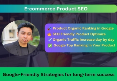 I will Ecommerce Product SEO for organic sales in Google ranking