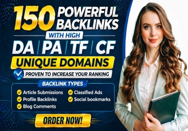 I Will Increase Ranking With 150 Unique High Authority Backlinks High DA PA TF CF