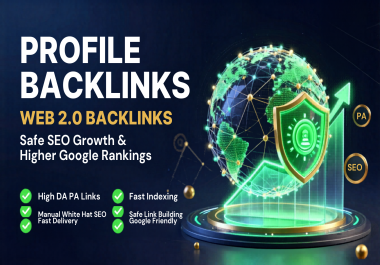 High DA PA Web 2.0 & Profile Backlinks for Safe SEO Growth
