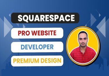 Professional Squarespace Website Design & Redesign Development