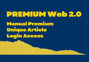 100 Manual PREMIUM Web 2.0 links Publish unique article