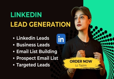 I will do LinkedIn Lead Generation,  Prospect Email List,  and Email Finding