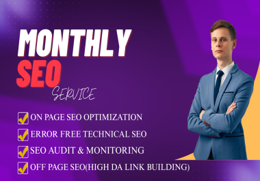 I will provide complete Monthly SEO service.