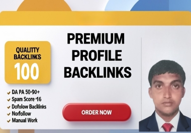 I will do100 high quality manual profile backlinks wi...