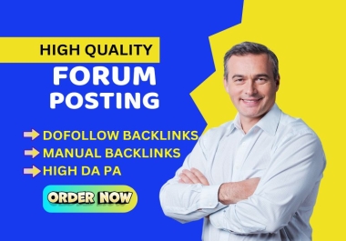 I will do 55 High DA PA Do-follow forum posting backlinks