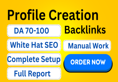 150 High Quality Dofollow Profile Creation Backlinks Profile Backlinks