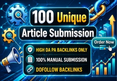 I Will Create 100 Strong Article Submission Backlinks To Development Website Ranking