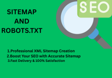 Create & Submit XML Sitemap + robots. txt for Better SEO