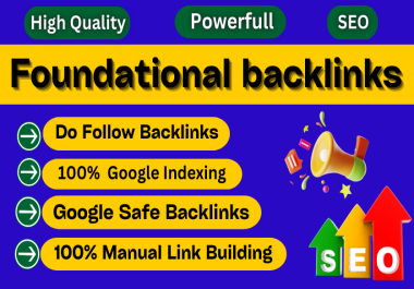 Build High-Quality Foundational Backlinks to Boost Your SEO Ranking