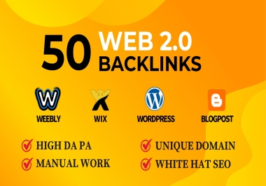 Get 50 Powerful High Quality Web 2.0 SEO Backlinks to Boost Your Website Ranking