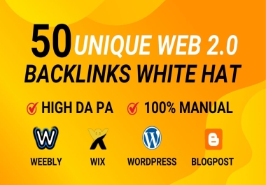Get 50 Powerful High Quality Web 2.0 SEO Backlinks to Boost Your Website Ranking