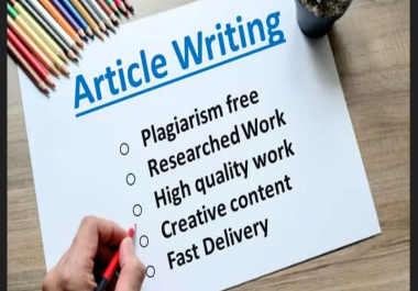 I Will Write a 500 to 1500 Words Article on Any Topic SEO Optimized Engaging