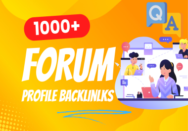 1000+ High Quality Forum Profile Backlinks High DA And Do follow Backlinks