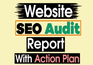 A Complete SEO Audit and Custom SEO Action Plan To Rank Your Site