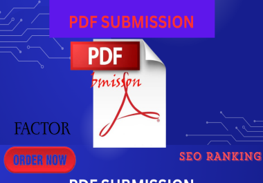 I will provide 100 PDF submissions to High DA PA