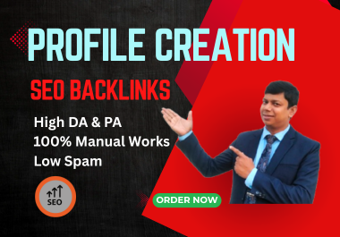 100+ Profile Creation with Manual & Quality SEO Backlinks in White Hat Method