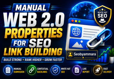 I will manually create Web 2.0 properties for SEO Link Building Service