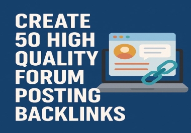 I will create 50 forum posting Backlinks