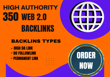 Elevate Your Website&rsquo s Authority with 350 High-Quality Web 2.0 Backlinks