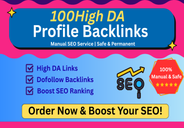 I will create 100 high DA profile backlinks to boost your website SEO