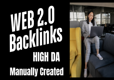 I will create 50 high DA 80+ Web 2.0 backlinks on authoritative platforms to boost the SEO ranking.