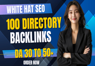 i will create 100 high authority whitehat seo directory submission backlinks for your website