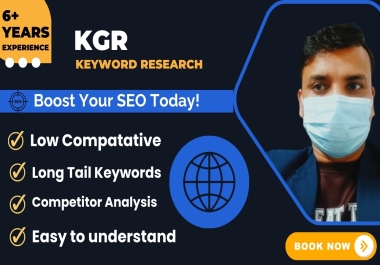 Expert KGR Keyword Research for High-Ranking,  Low-Competition Niches