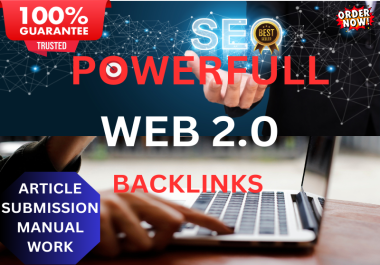 Get 200 Powerful Web 2.0 Backlinks - High DA,  Manual Submission & SEO Optimized