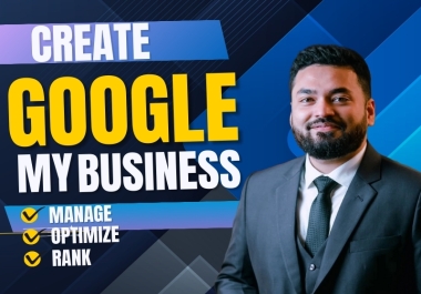 I will setup,  create,  optimize your google my business profile