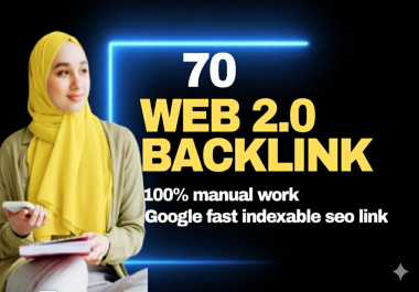 I will manually create 70 Web 2 0 Contextual White Hat Backlinks