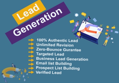 I will generate targeted B2B leads and build high-quality lead lists using proven strategies.