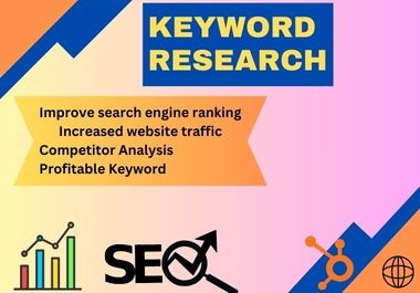 I will conduct effective SEO keyword research and analyze competitors for maximum profitability.