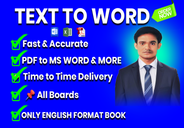 I will convert text,  PDF,  or handwritten notes into editable Word documents