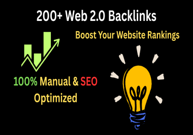 I will provide 200+ Web 2.0 Backlinks with Unique,  SEO-Optimized Content
