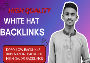 I will do White Hat Backlink Service to Improve Your Website&rsquo s Domain Authority