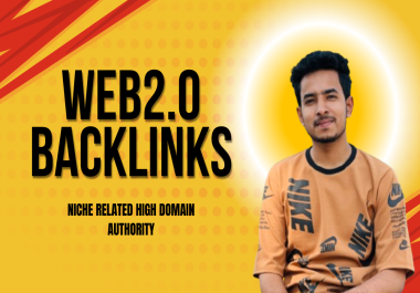 I Will Provide Niche Relevant 30 High DA Web 2.0 Backlinks for Powerful SEO Boost