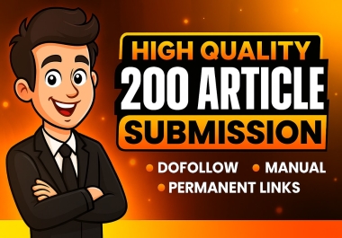 High Quality 200 Article Submission Manual and Permanent Links for Better SEO